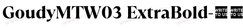 GoudyMTW03 ExtraBold字体转换 GoudyMTW03 ExtraBold字体转换